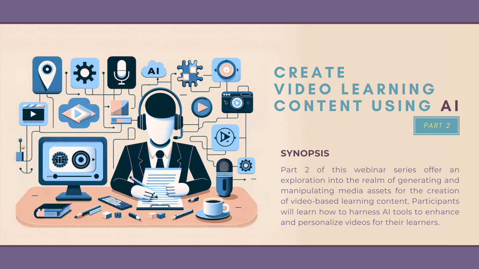 Creating Video Learning Content using AI - Part 2